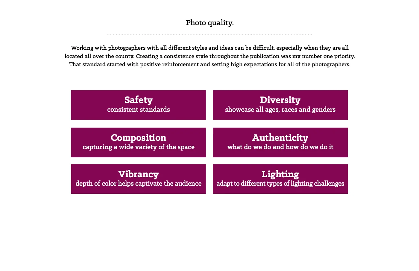 The photography standards set for every photographer: safety, diversity, composition, authenticity, vibrancy and lighting