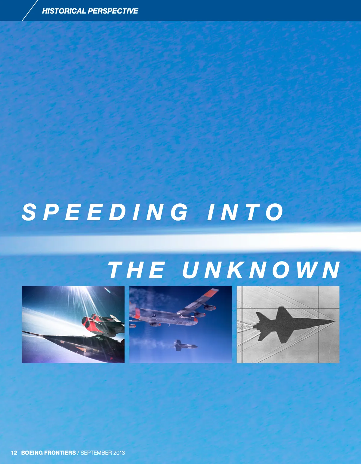 The September 2013 Historical perspective: a blue page with the title Speeding into the unknown over aircraft photos